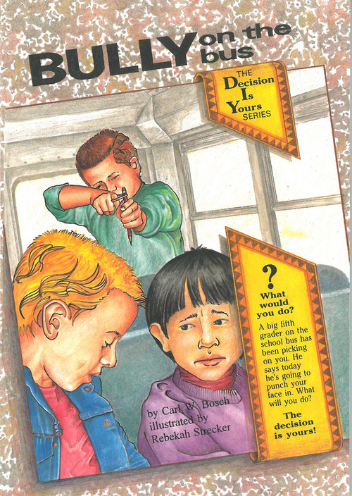 Bully on the Bus by Carl W. Bosch, Rebekah Strecker, 9780943990422