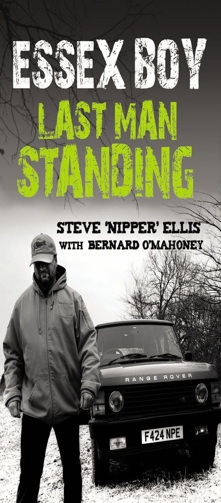 Essex Boy (Last Man Standing) by Steve Nipper Ellis, Bernard O'Mahoney, 9781845964993