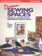 Dream Sewing Spaces (Design & Organization for Spaces Large & Small) by Lynette Ranney Black, 9780935278811