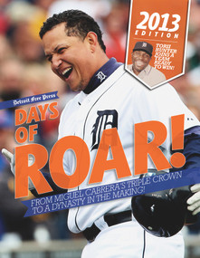 Days of Roar! (From Miguel Cabrera's Triple Crown to a Dynasty in the Making!) by Detroit Free Press, 9781600788994