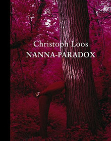 Christoph Loos (Nanna-Paradox) by Gabriele Uelsberg, Gabriele Holthuis, 9783879098910