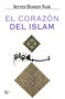 El corazón del Islam (Spanish Edition) by Seyyed Hossein Nasr, Agustín López, Alicia Conde, 9788472456495