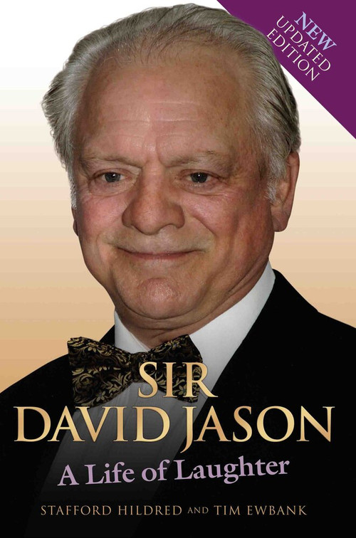 Sir David Jason (A Life of Laughter) by Stafford Hildred, Tim Ewbank, 9781857828030