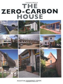 The Zero-Carbon House by Martin Godfrey Cook, 9781847972620