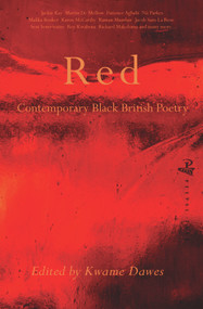 Red (Contemporary Black British Poetry) by Kwame Dawes, 9781845231293