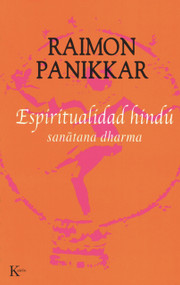 Espiritualidad hindú (Sanatana dharma) (Spanish Edition) by Raimon Panikkar, 9788472455771