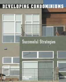 Developing Condominiums (Successful Strategies) by Alexa Bach, 9780874209631
