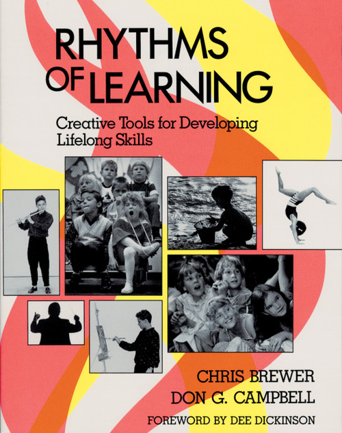 Rhythms of Learning (Creative Tools for Developing Lifelong Skills) by Chris Brewer, Don G. Campbell, 9780913705599
