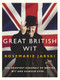 Great British Wit (The Greatest Assembly of British Wit and Humour Ever) by Rosemarie Jarski, 9780091906313