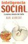 Inteligencia social (La nueva ciencia del éxito) by Karl Albrecht, 9788466629676