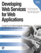 Developing Web Services for Web Applications (A Guided Tour for Rational Application Developer and WebSphere Application Server) by Colette Burrus, Stephanie Parkin, 9781931182218