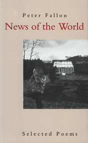 News of the World: Selected Poems by Peter Fallon, 9780916390570