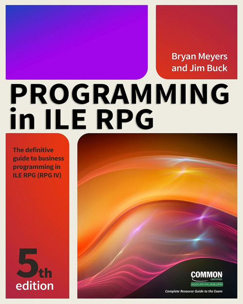 Programming in ILE RPG by Jim Buck, Bryan Meyers, 9781583473795