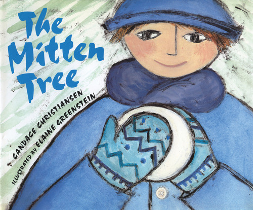 The Mitten Tree by Candace Christiansen, Greenstein Elaine, 9781555917333