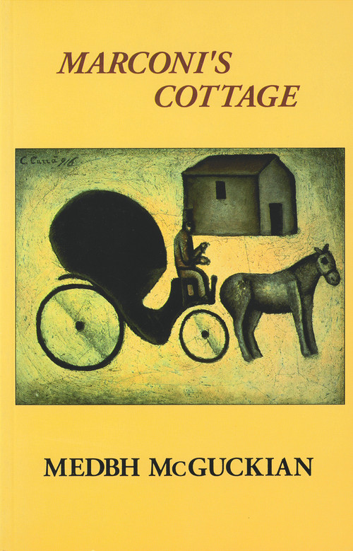 Marconi's Cottage by Medbh McGuckian, 9780916390518