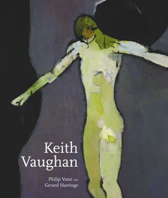 Keith Vaughan by Philip Vann, Gerard Hastings, 9781848220973