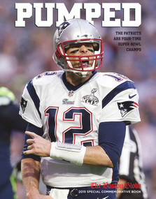 PUMPED (The Patriots Are Four-Time Super Bowl Champs) by The Boston Globe, 9781629370590