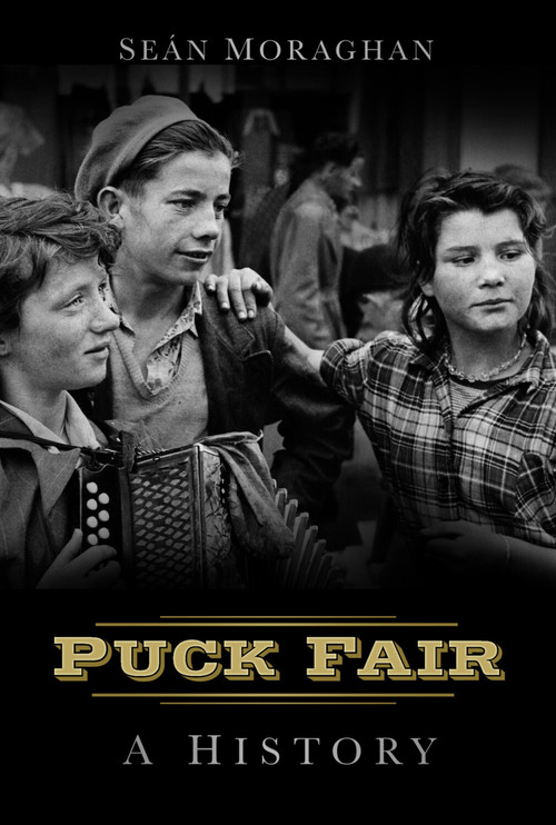 Puck Fair (A History) by Seán Moraghan, 9781845888008