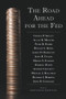 The Road Ahead for the Fed by John D. Ciorciari, John B. Taylor, 9780817950019