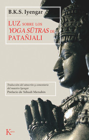Luz sobre los yoga sutras de Patanjali (Spanish Edition) by B. K. S. Iyengar, Yehudi Menuhin, 9788472455252