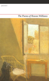The Poems of Rowan Williams by Rowan Williams, 9781847774521