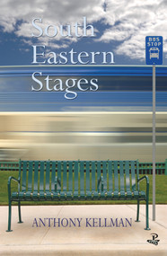 South Eastern Stages by Anthony Kellman, 9781845231989