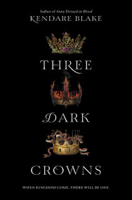 Three Dark Crowns by Kendare Blake, 9780062385437