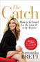 The Catch (How to Be Found by the Man of Your Dreams) by Samantha Brett, 9781742376158