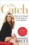 The Catch (How to Be Found by the Man of Your Dreams) by Samantha Brett, 9781742376158