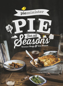 Pieminister (A Pie for All Seasons) by Tristan Hogg, Jon Simon, 9780593068090
