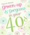 Grown-Up & Gorgeous in Your 40s by Pamela Robson, 9781742758077