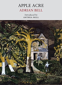 Apple Acre by Adrian Bell, Anthea Blythe, 9781908213075
