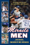 Miracle Men (Hershiser, Gibson, and the Improbable 1988 Dodgers) by Josh Suchon, Orel Hershiser, 9781600788062