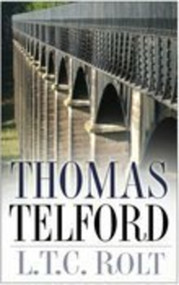 Thomas Telford by L T C Rolt, Neil Cossons, 9780750945769