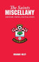 The Saints Miscellany (History, Trivia, Facts & Stats) by Graham Hiley, 9781905411146