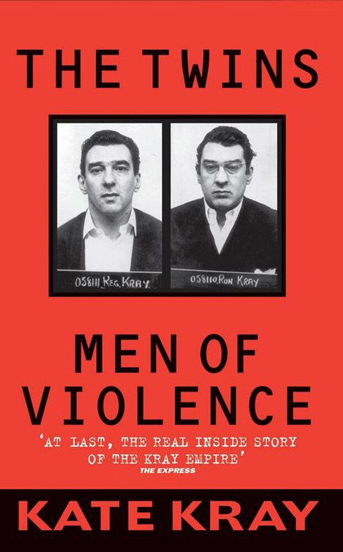 The Twins (Men of Violence) by Kate Kray, 9781903402849