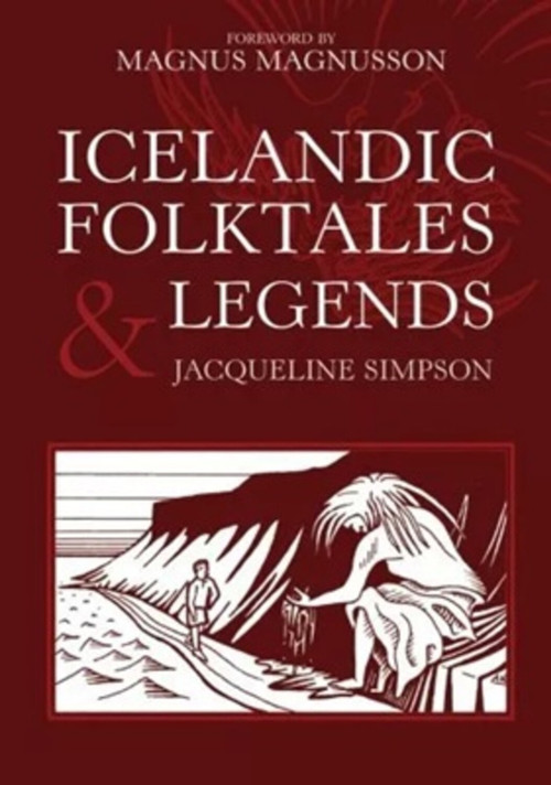 Icelandic Folktales and Legends by Jacqueline Simpson, Magnus Magnusson, 9780752430454