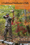 Traditional Bowhunter's Path (Lessons and Adventures at Full Draw) by Ron Rohrbaugh, 9780811717458