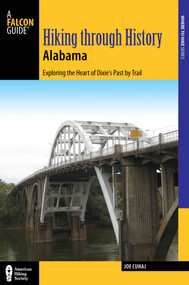 Hiking Through History Alabama by Joe Cuhaj, 9781493019380