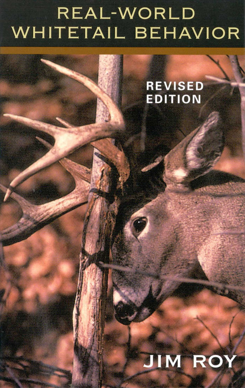 Real World Whitetail Behavior by Jim Roy, 9781586670986