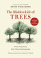 The Hidden Life of Trees (What They Feel, How They Communicate-Discoveries from A Secret World) by Peter Wohlleben, Tim Flannery, Jane Billinghurst, Suzanne Simard, 9781771642484