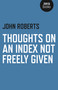 Thoughts on an Index Not Freely Given by John Roberts, 9781785353789