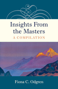 Insights From the Masters (A Compilation) by Fiona  C. Odgren, 9781785353383
