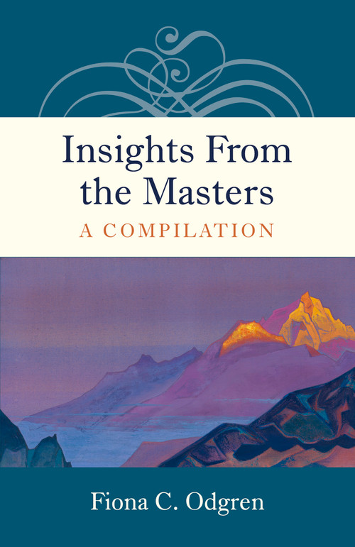 Insights From the Masters (A Compilation) by Fiona  C. Odgren, 9781785353383