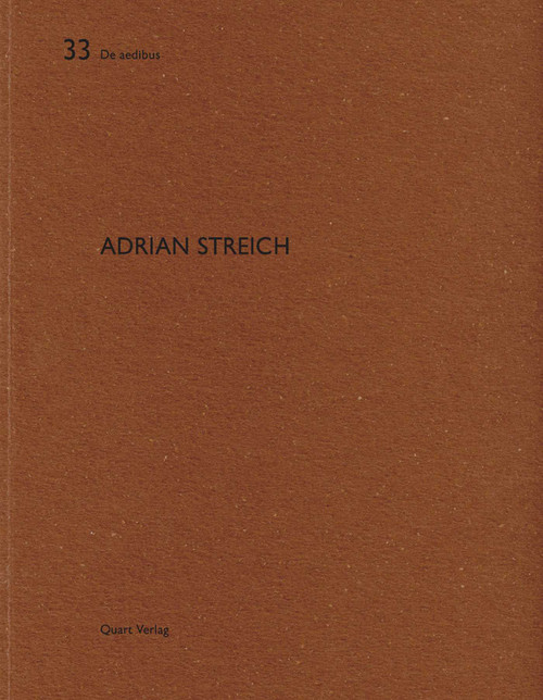 Adrian Streich (De aedibus 33) by Tibor Joanelly, 9783037610077