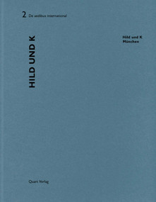 Hild und K - München (De aedibus international 2) by Heinz Wirz, 9783037610152