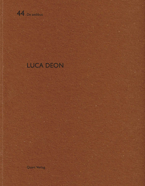 Luca Deon (De aedibus 44) by Peter Omachen, Riklef Rambow, Heinz Wirz, 9783037610220