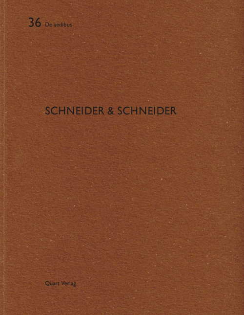 Schneider & Schneider (De aedibus 36) by Heinz Wirz, 9783037610176