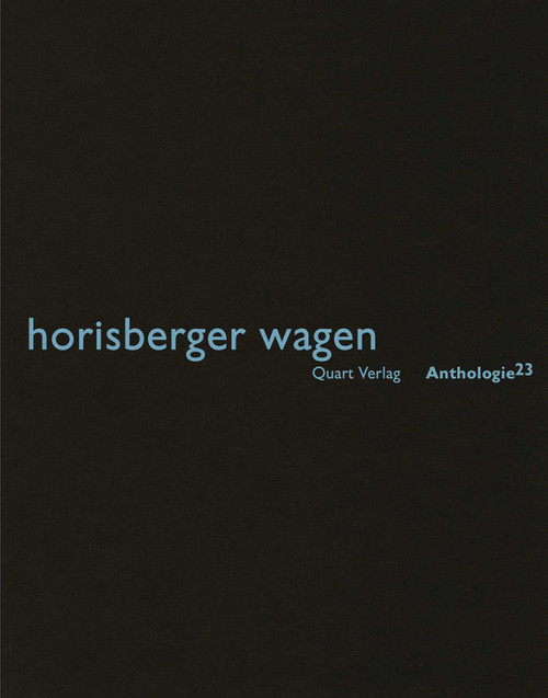 Horisberger Wagen (Anthologie 23) by Heinz Wirz, 9783037610565