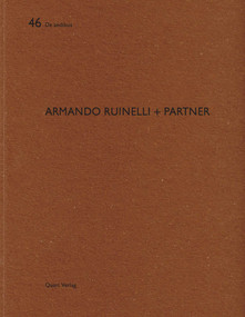 Armando Ruinelli + Partner (De aedibus 46) by Nott Caviezel, Armando Ruinelli, Heinz Wirz, 9783037610640